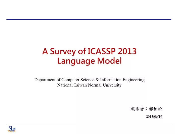 a survey of icassp 2013 language model