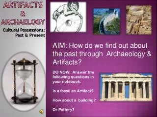 Artifacts &amp; Archaelogy