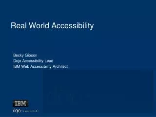Real World Accessibility
