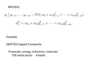 Example. S&amp;P/TSX Capped Composite Financials, energy, industries, materials