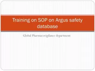 Training on SOP on Argus safety database