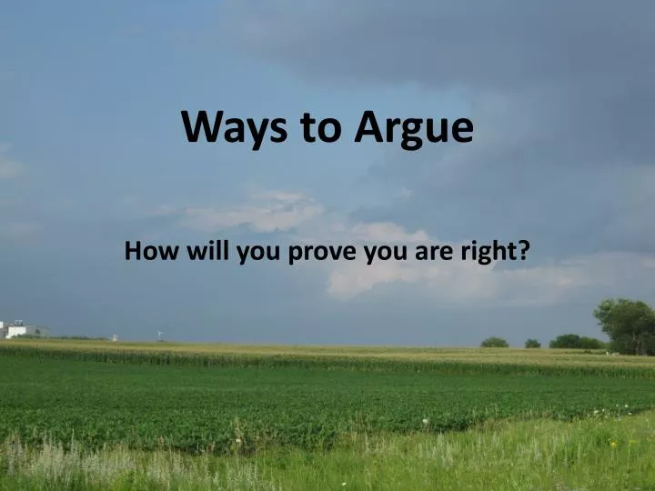 ways to argue