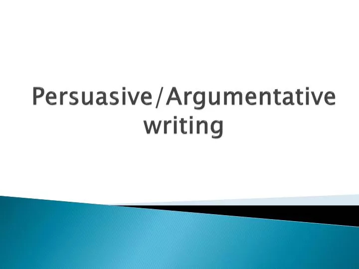 persuasive argumentativewriting