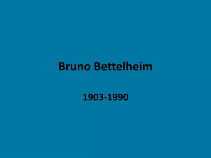 bruno bettelheim