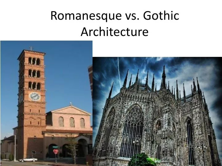 romanesque vs gothic architecture