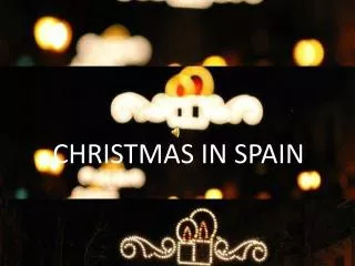 CHRISTMAS IN SPAIN