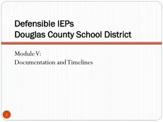 Defensible IEPs Douglas County School District