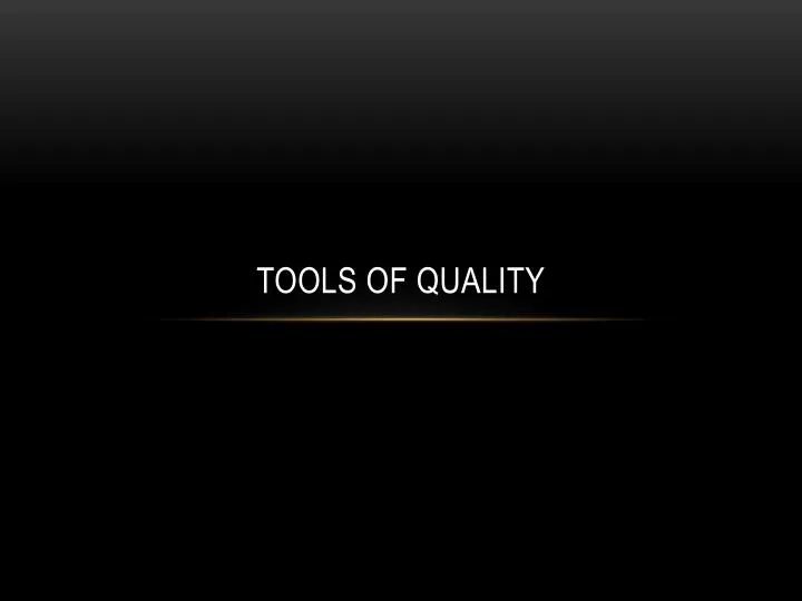 tools of quality