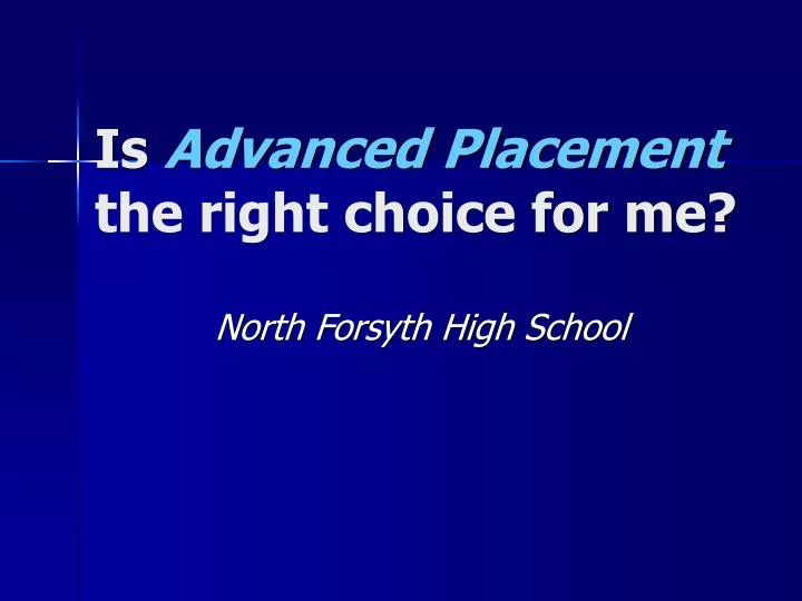 is advanced placement the right choice for me