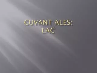cuv ant ales lac