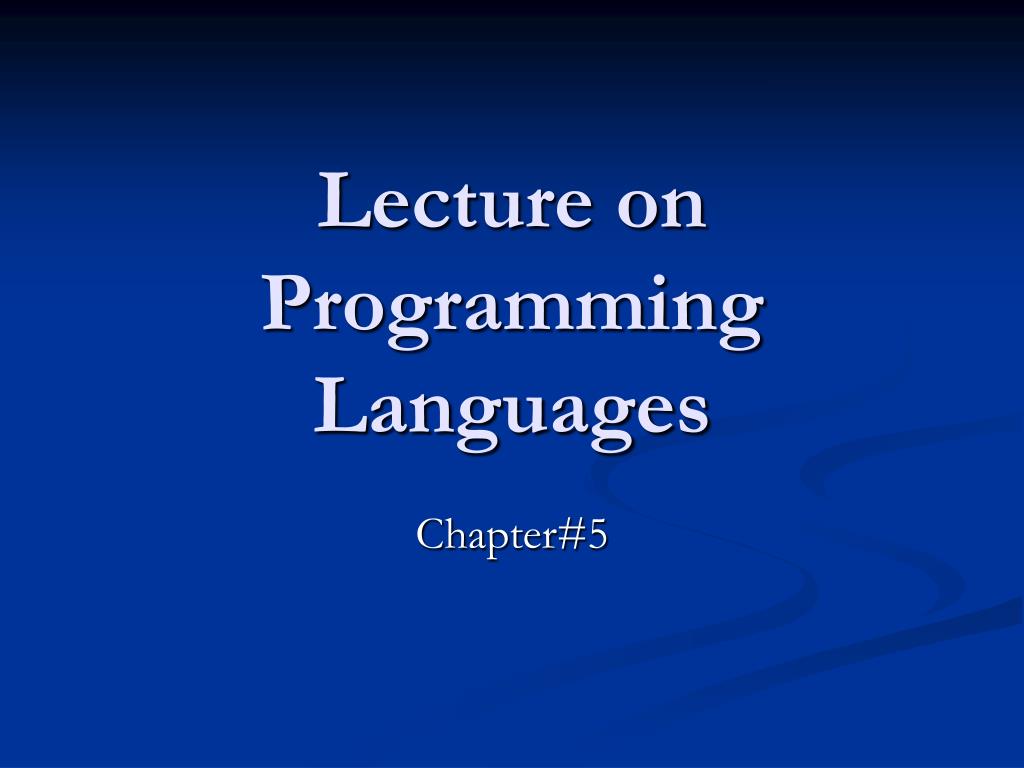 PPT - Lecture on Programming Languages PowerPoint Presentation, free ...