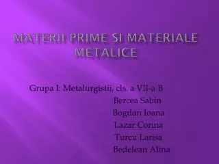 materii prime si materiale metalice