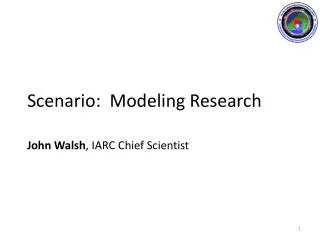 Scenario: Modeling Research