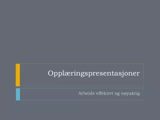 oppl ringspresentasjoner