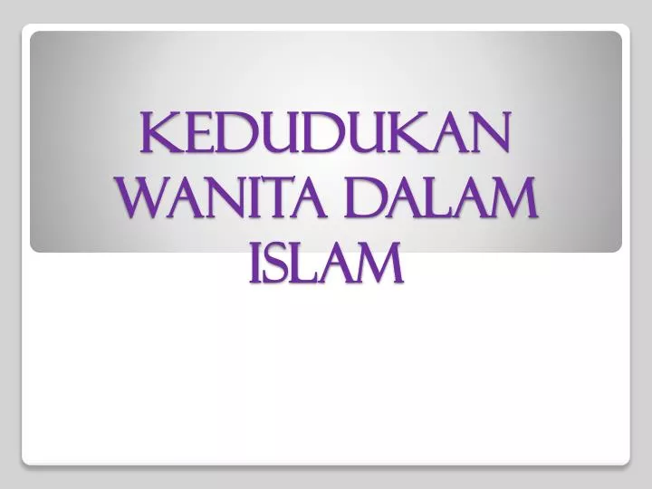 kedudukan wanita dalam islam