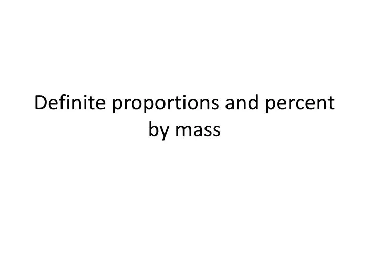 definite proportions and percent by mass