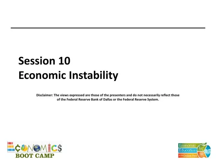 session 10 economic instability