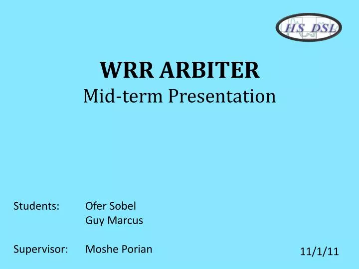 wrr arbiter mid term presentation