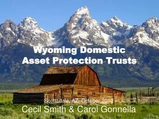 Wyoming Domestic Asset Protection Trusts