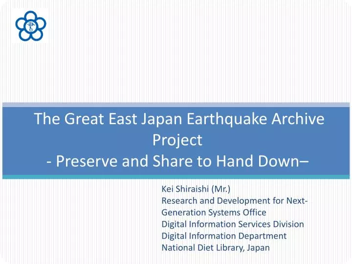 the great east japan earthquake archive project preserve and share to hand down