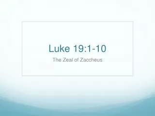 Luke 19:1-10
