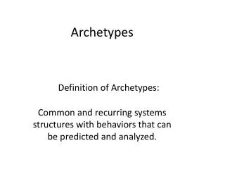 Definition of Archetypes: