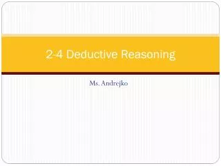 2-4 Deductive Reasoning