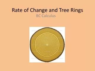 Rate of Change and Tree Rings