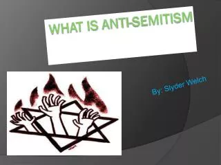What is anti-Semitism