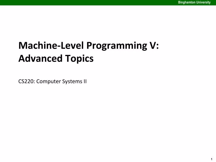 machine level programming v advanced topics cs220 computer systems ii