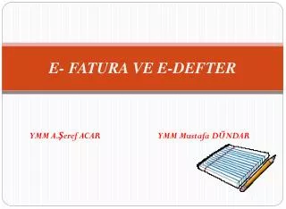 e fatura ve e defter