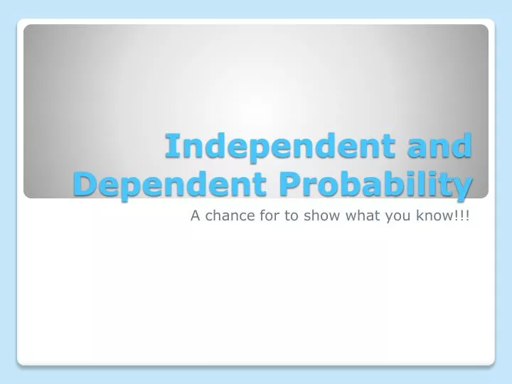 independent and dependent probability