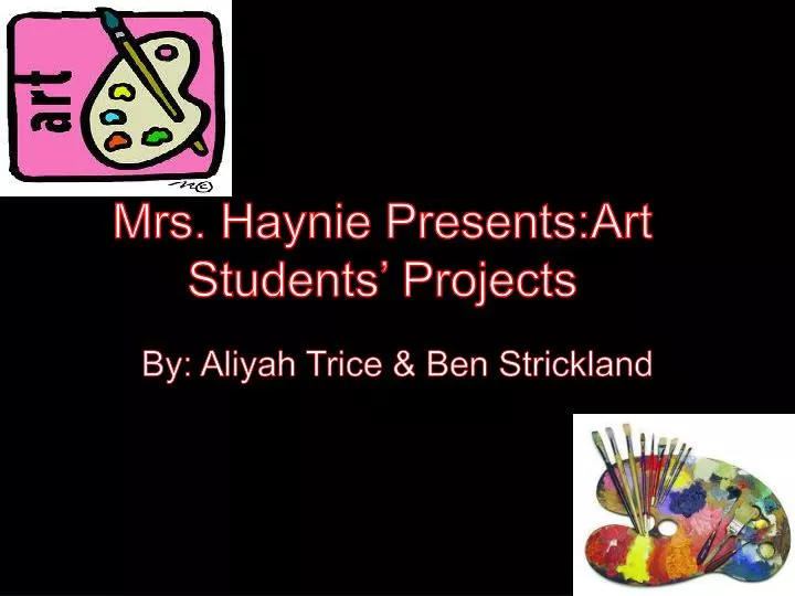 mrs haynie presents art students projects