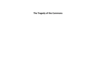 PPT - Tragedy Of The Commons PowerPoint Presentation, Free Download ...