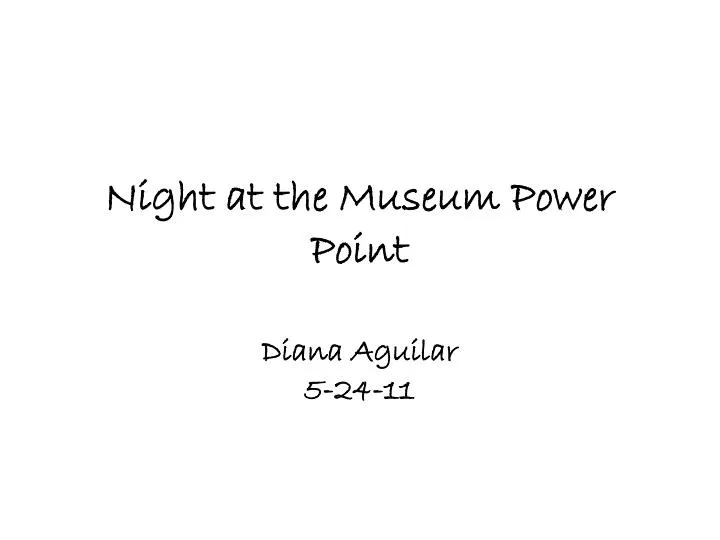 night at the museum power point