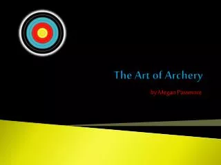 The Art of Archery