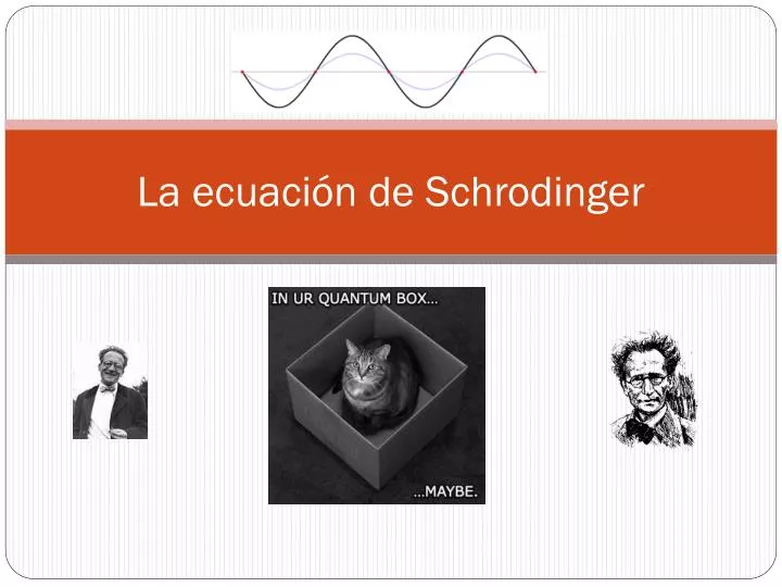 la ecuaci n de schrodinger