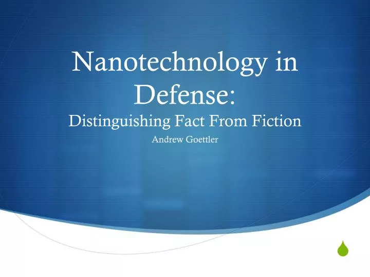 nanotechnology in defense distinguishing fact from fiction