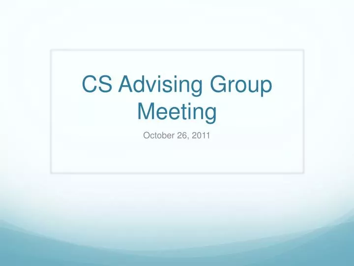 cs advising group meeting