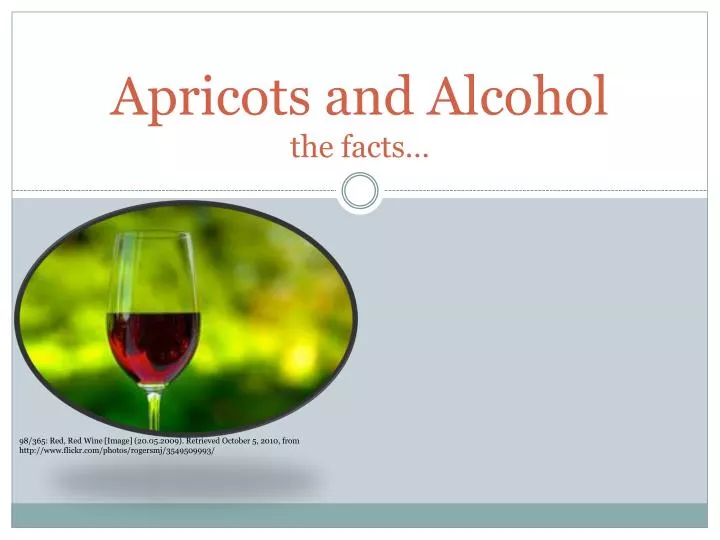 apricots and alcohol the facts