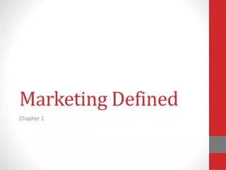 Marketing Defined