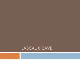 Lascaux Cave