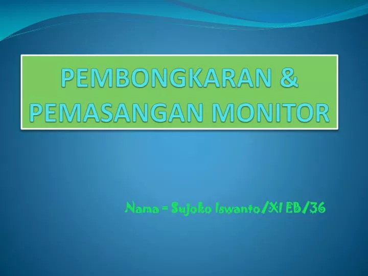 pembongkaran pemasangan monitor