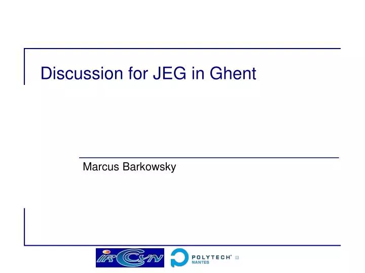 discussion for jeg in ghent