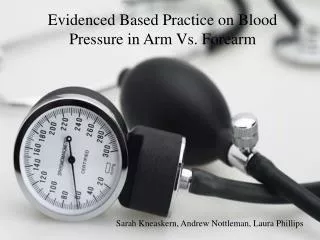 Evidenced Based Practice on Blood Pressure in Arm Vs. Forearm
