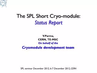 The SPL Short Cryo -module: Status Report