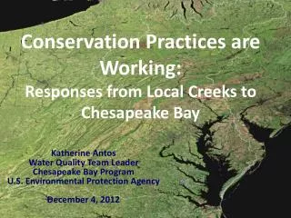 Conservation Practices are Working: Responses from Local Creeks to Chesapeake Bay
