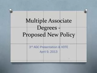 Multiple Associate Degrees - Proposed New Policy