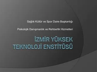 sa l k k lt r ve spor daire ba kanl psikolojik dan manl k ve rehberlik hizmetleri