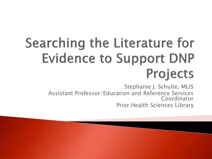 searching the literature for evidence to support dnp projects